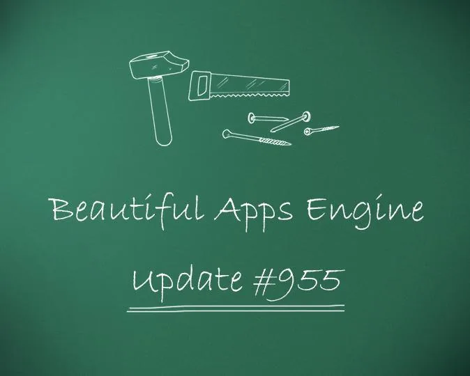 Beautiful Apps Engine: Update #955