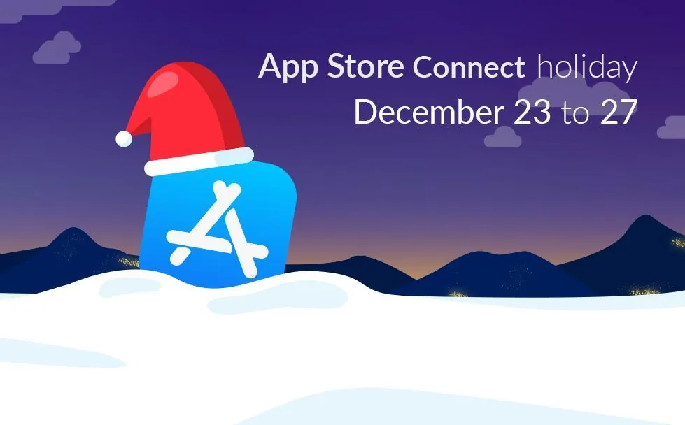 App Store Connect Holiday: Dec 23 – 27